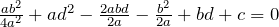 \frac{ab^2}{4a^2} + ad^2 -\frac{2abd}{2a}-\frac{b^2}{2a} + bd + c = 0