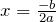 x=\frac{-b}{2a}